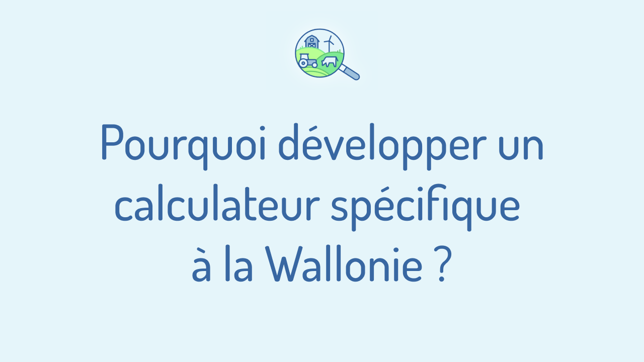 Mignature de la vidéo « Pourquoi développer un calculateur spécifique à la Wallonie ? »